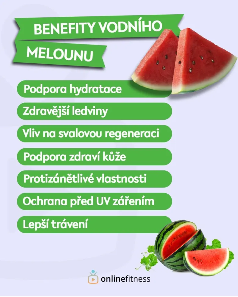 Výhody vodního melounu: hydratace, ledviny, svaly, kůže, protizánětlivé účinky, ochrana před UV a trávení